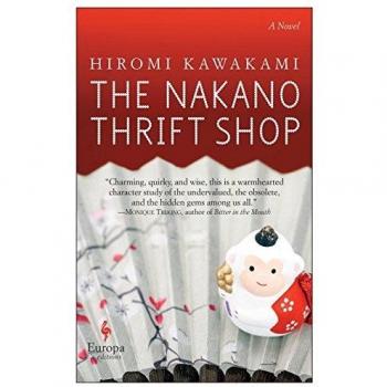 The Nakano Thrift Shop: A Novel by Hiromi Kawakami