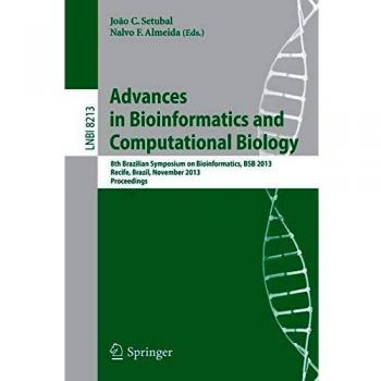 ADVANCES IN BIOINFORMATICS AND COMPUTATIONAL BIOLOGY
