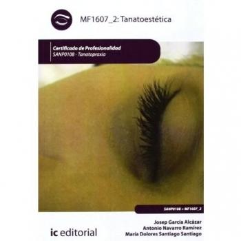 Tanatoestética. SANP0108 - Tanatopraxia