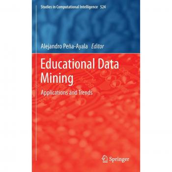 Educational Data Mining: Applications and Trends (Computational Intelligence Studies)