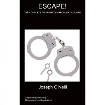 Escape!: Comprehensive Agoraphobia Recovery Program