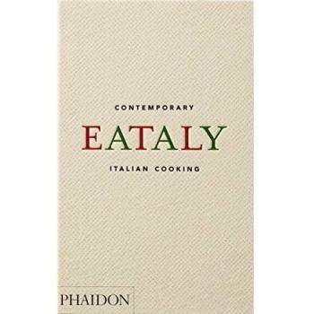 Eataly: Contemporary Italian Cooking