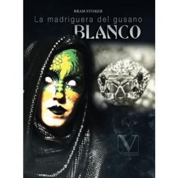 La madriguera del gusano blanco