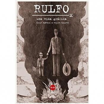 Rulfo: Una vida gráfica - Oscar Pantoja Felipe Camargo