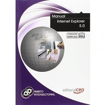 Manual Internet Explorer 5.0. Formación para el empleo