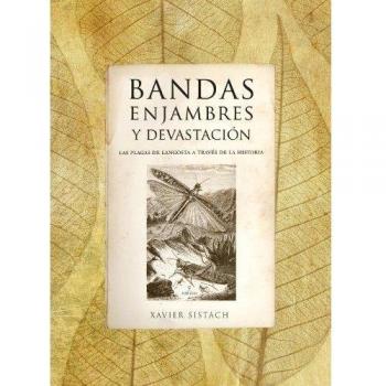 Bandas, enjambres y devastación: Las plagas de langosta a través de la historia