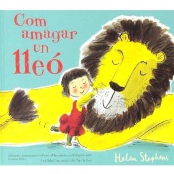 Com amagar un lleó - Helen Stephens