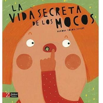 La vida secreta de los mocos: 1