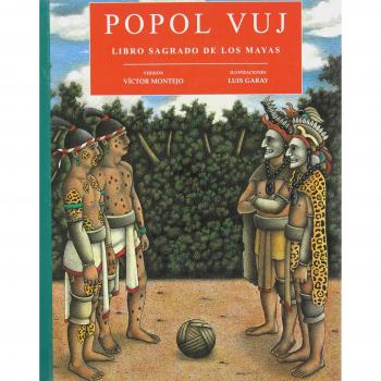 Popol Vuj: Libro sagrado de los mayas/ the Sacred Book of the Mayas
