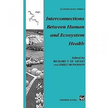 Interconnections Between Human and Ecosystem Health
