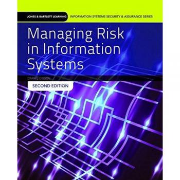 Managing Risk in Information Systems