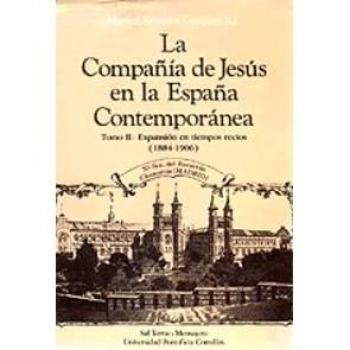 La Compañía de Jesús en la España Contemporánea: Expansión en tiempos recios