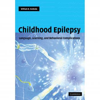 Epilepsia Infantil: Complicaciones Lingüísticas, de Aprendizaje y Comportamentales