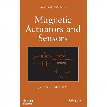 Magnetic Actuators and Sensors: Comprehensive Guide by John R. Brauer (Hardback)