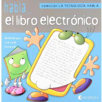 La tecnología habla 6: Habla...el libro electrónico