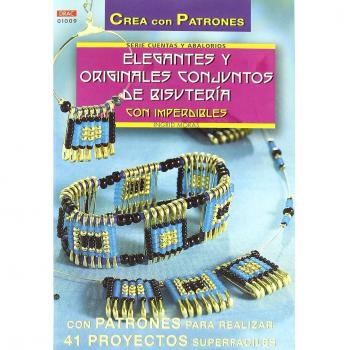 Serie Abalorios nº 9. ELEGANTES Y ORIGINALES CONJUNTOS DE BISUTERÍA CON IMPERDIBLES