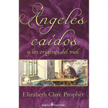 Angeles caidos y los origenes del mal
