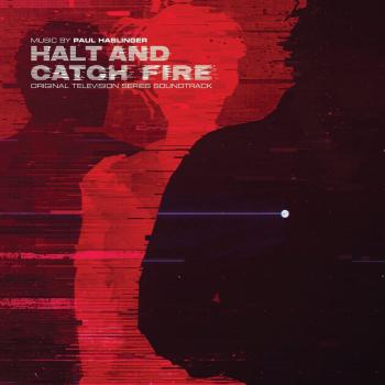 Halt and Catch Fire Original Soundtrack - Limited Edition Vinyl with Exclusive Artwork