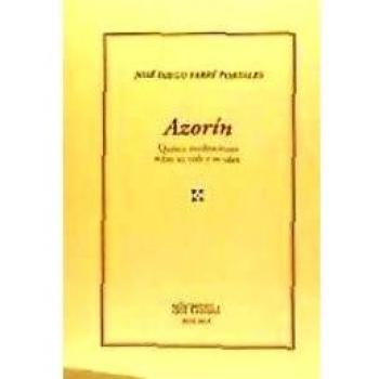 AZORÍN.QUINCE MEDITACIONES SOBRE SU VIDA Y SU OBRA