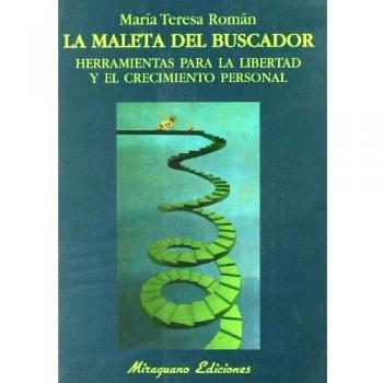 La maleta del buscador. Herramientas para la libertad y el crecimiento personal