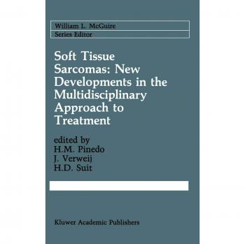 Soft Tissue Sarcomas: New Developments in the Multidisciplinary Approach to Treatment: 56