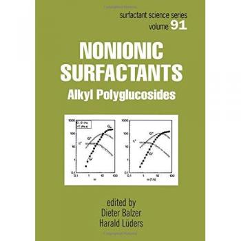 Nonionic Surfactants: Alkyl Polyglucosides - Surfactant Science Series