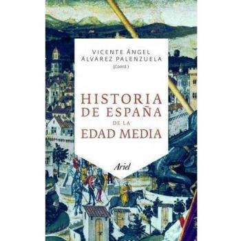 Historia de España de la Edad Media - Vicente Angel Alvarez Palenzuela Coord
