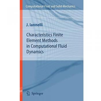 Finite Element Method Springer Edition: Computational Fluid Dynamics Essentials