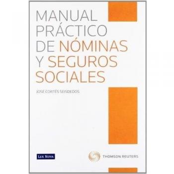 Manual práctico de Nóminas y Seguros Sociales