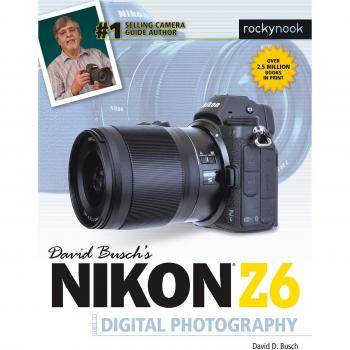 David Busch's Nikon Z6 Guide by David Busch