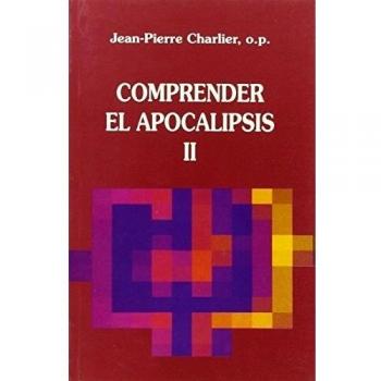 Comprender el apocalipsis - vol.2