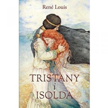 Tristany I Isolda: 225 - Louis, René