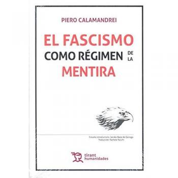 El fascismo como régimen de la mentira