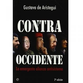 Contra occidente - la emergente alianza antisistema