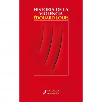Historia de la violencia - édouard Louis