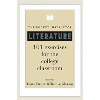 The Pocket Instructor: Literature: 101 Exercises for the College Classroom
