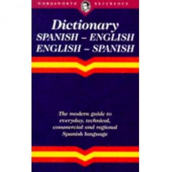 The Wordsworth English-Spanish/Spanish-English Dictionary