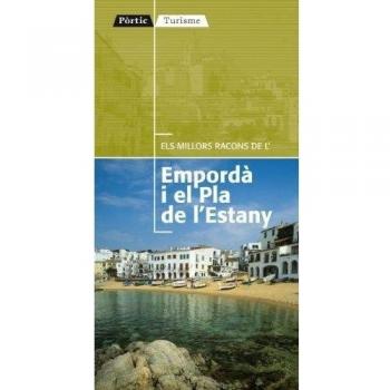 Els millors racons de l'Empordà i el Pla de l'Estany