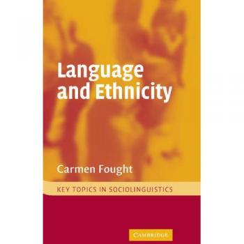 Idioma y Etnicidad (Temas Clave en Sociolingüística): Análisis de la Relación entre Lenguaje y Diversidad Cultural