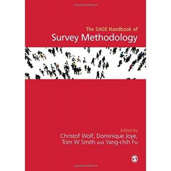 SAGE Handbook of Survey Methodology: Comprehensive Guide to Research Techniques