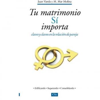 tu matrimonio Sí importa: Claves y Clavos en La Relación En pareja: Claves y clavos en la relación de pareja