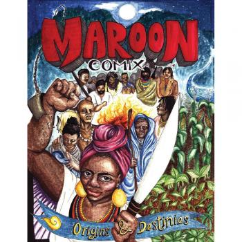 Maroon Comix #1 Origins and Destinies