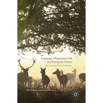Language, Hegemony and the European Union: Re-examining 'Unity in Diversity'