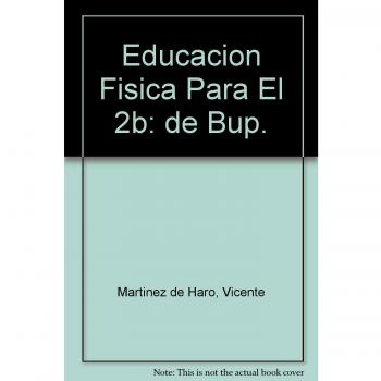 EDUCACION FISICA 2 B.U.P.