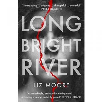 Río Brillante y Largo - Novela de Liz Moore, Libro Imperdible del Año