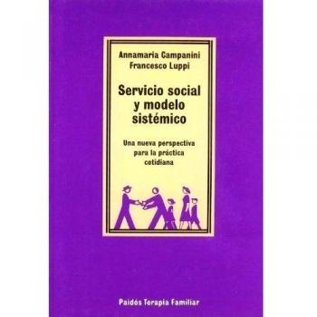 Servicio social y modelo sistémico: Una nueva perspectiva para la práctica cotidiana