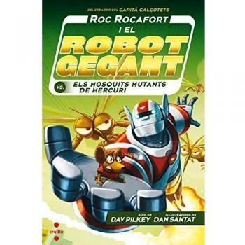 C-RR.2 Roc Rocafort i el robot gegant contra els mosquits mutants de Mercuri (Tapa dura)