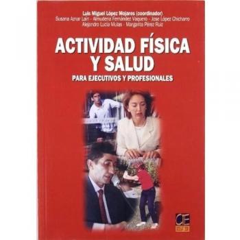 ACTIVIDAD FISICA Y SALUD PARA EJECUTIVOS PROFESIONALES