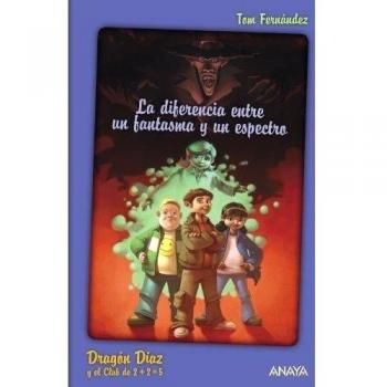 Dragón Díaz y el Club de 2 + 2 = 5. La diferencia entre un fantasma y un espectro