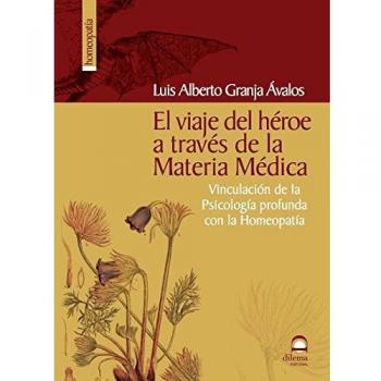 VIAJE DEL HÉROE A TRAVÉS DE LA MATERIA MÉDICA HOMEOPÁTICA